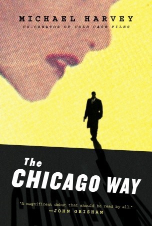 The Chicago Way by Michael Harvey