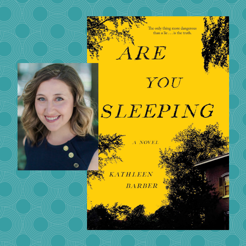 Kathleen Barber, author of Are You Sleeping