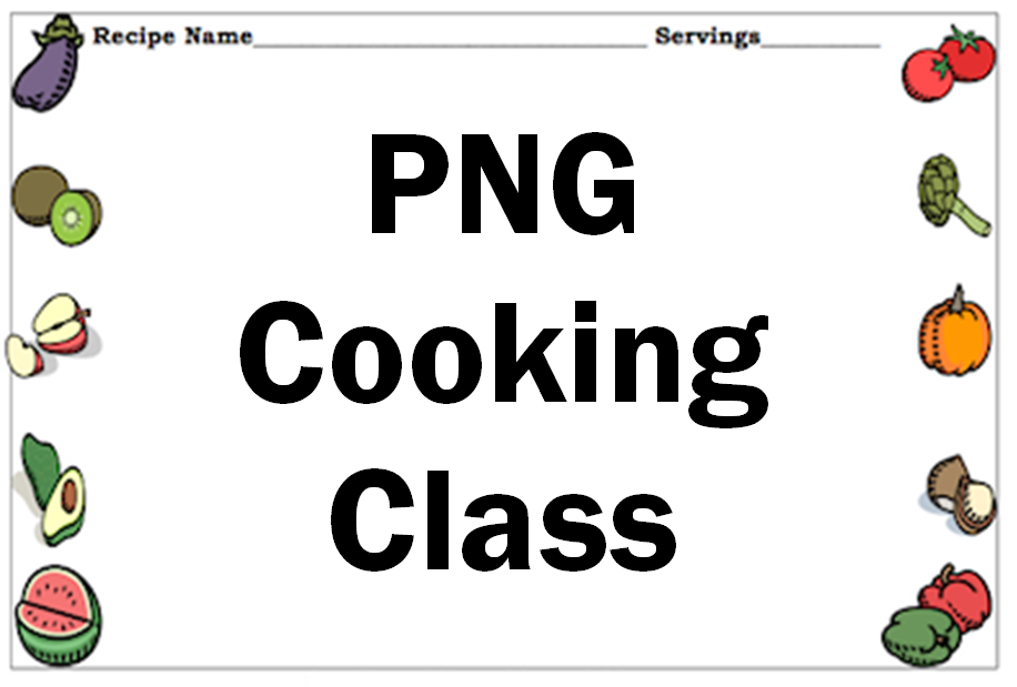 PNG Cooking Class