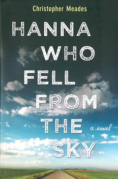 Hanna who Fell from the Sky by Christopher Meades