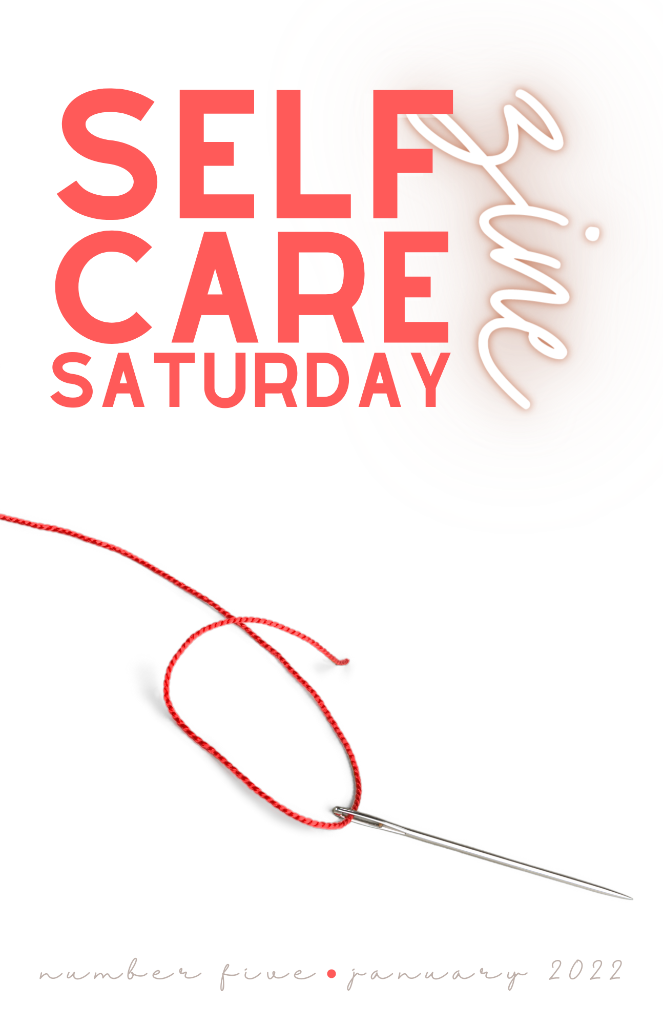 Self-Care Saturday Zine  /  number five  /  january 2022