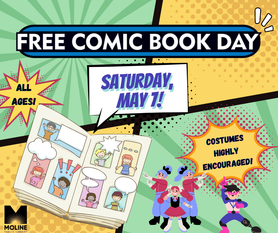 Text: Free Comic Book Day. Saturday, May 7! All Ages! Costumes Highly Encouraged!