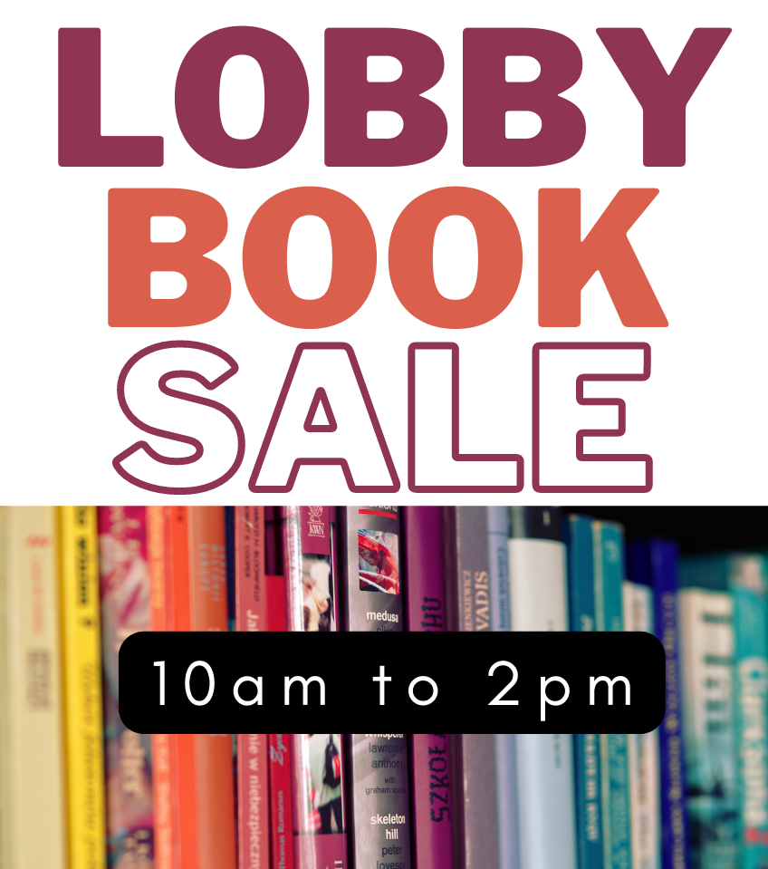 lobby book sale 10am to 2pm