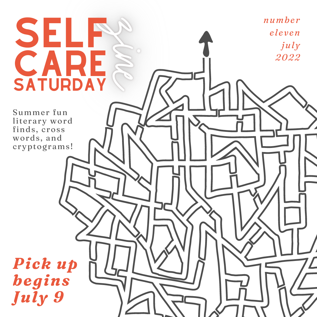 self care saturday zine  /  number eleven  /  july 2022