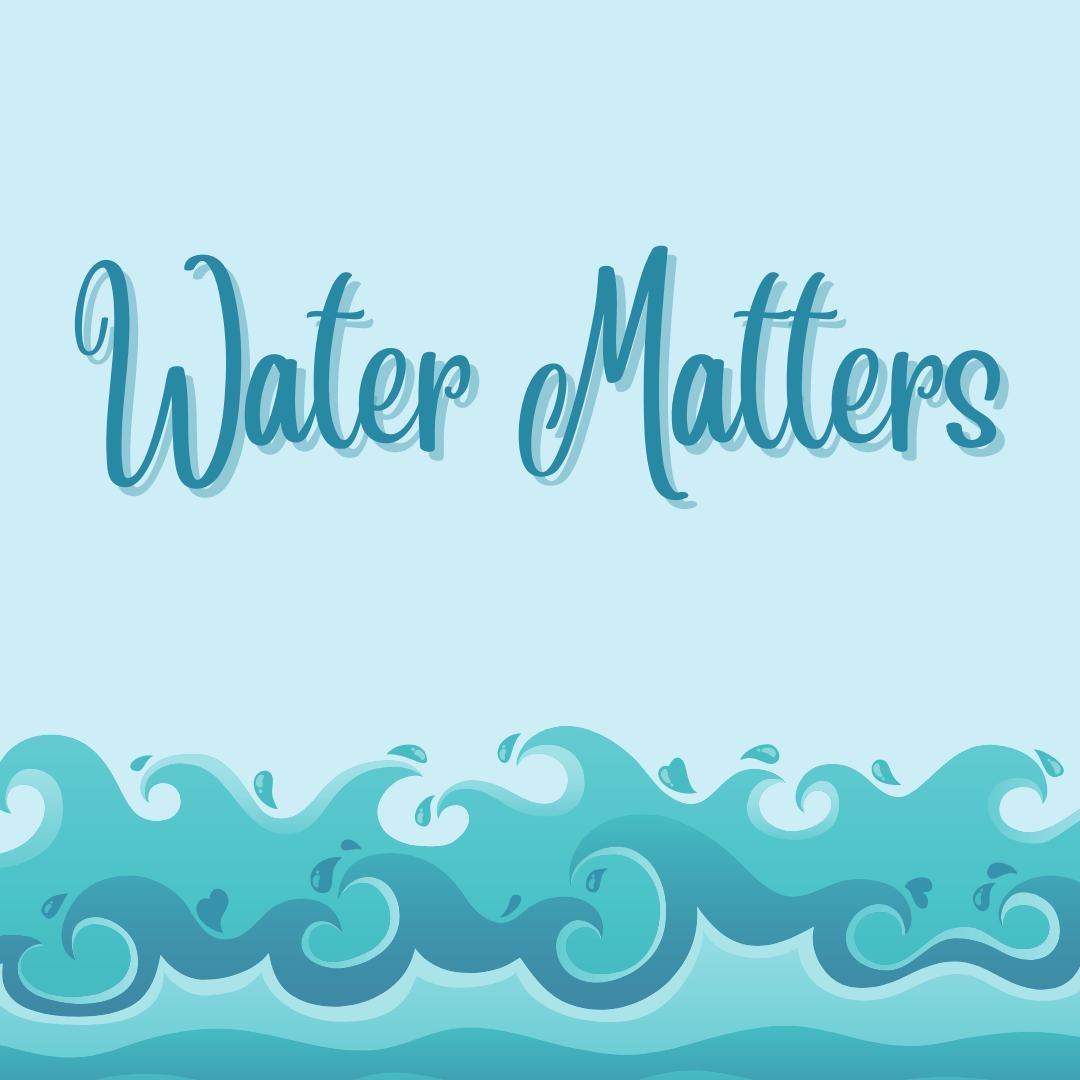Water Matters over graphic of waves