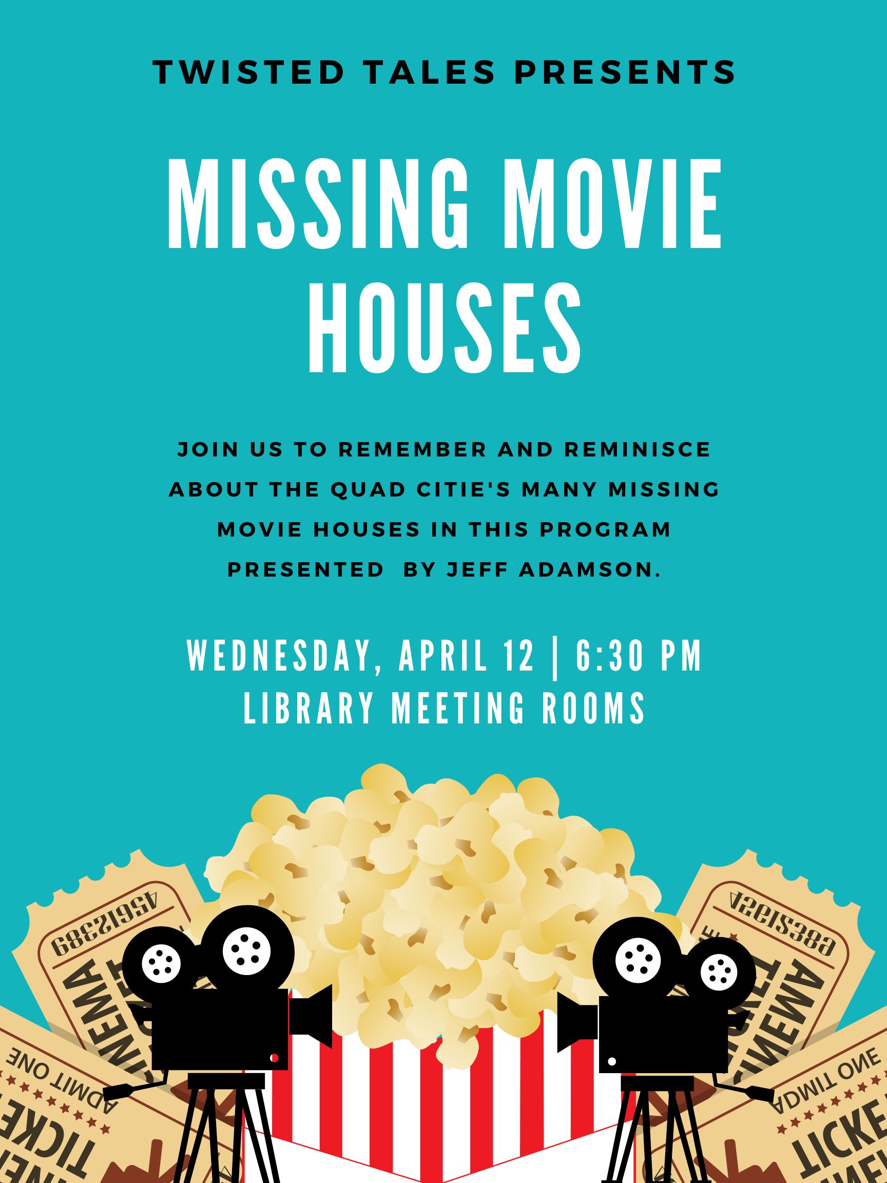 Twisted Tales Presents Missing Movie Houses April 12 at 6:30pm