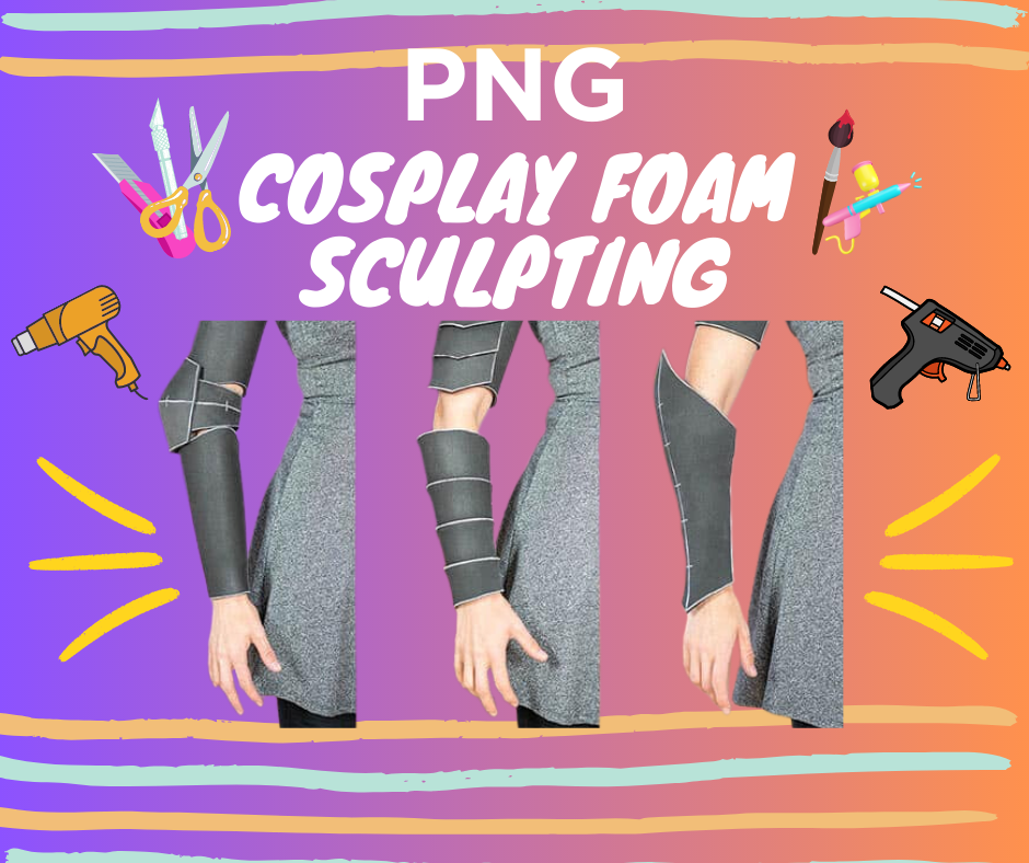 PNG Cosplay Series - Foam Sculpting