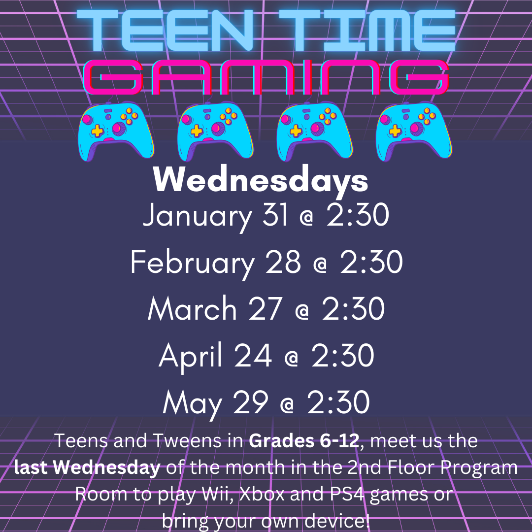 Graphic with Teen Time Gaming and the dates and times
