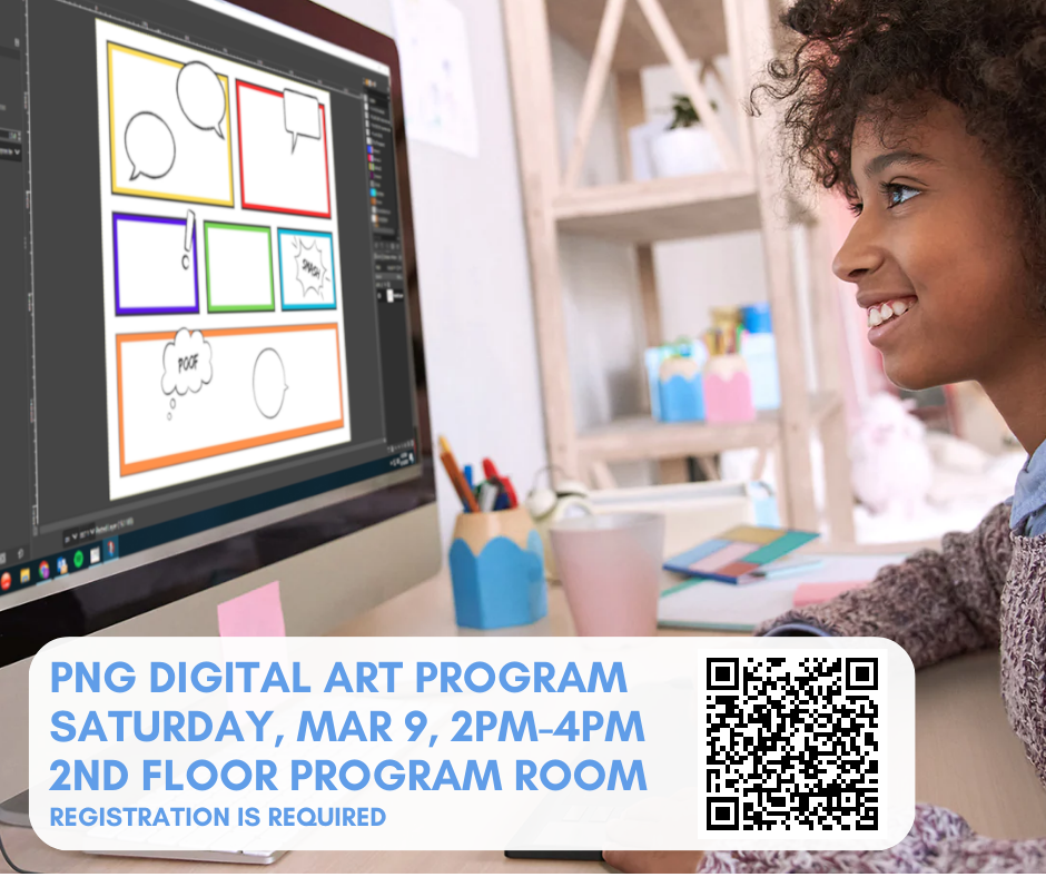 PNG Digital Art Program - Saturday, March 9 at 2pm