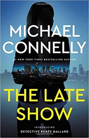 The Late Show by Michael Connelly