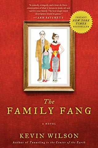 The Family Fang by Kevin Wilson