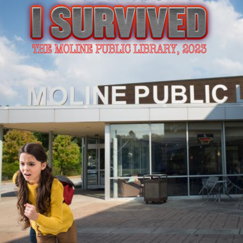 I Survived the Moline Public Library, 2023