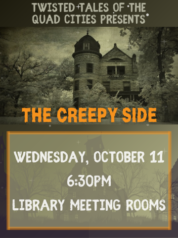 Twisted Tales Presents: The Creepy Side of the QC - October 11 at 6:30pm