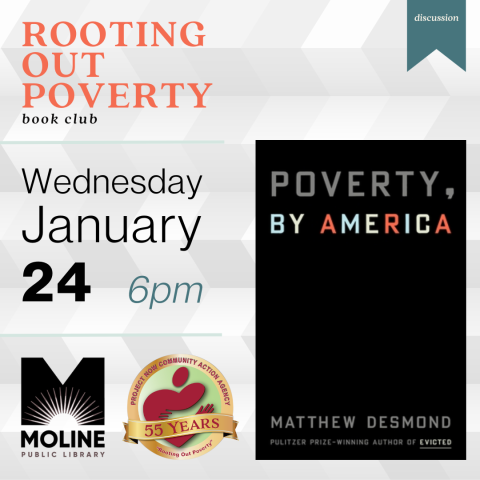 rooting out poverty book club / poverty, by america by matthew desmond