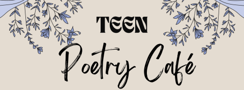 tan background with purple flowers and text reading Teen Poetry Cafe