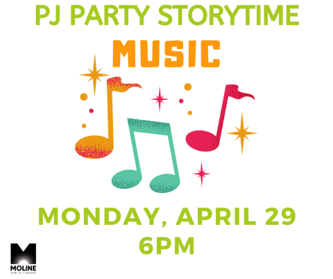 Image of music notes. Text Reads: PJ Party Storytime: Music, Monday April 29, 6PM