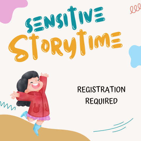 A girl jumps up happily under the words Sensitive Storytime. To the right is written Registration Required