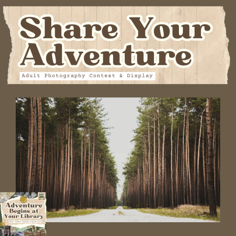 share your adventure / adult summer reading photo contest & display / july 2024