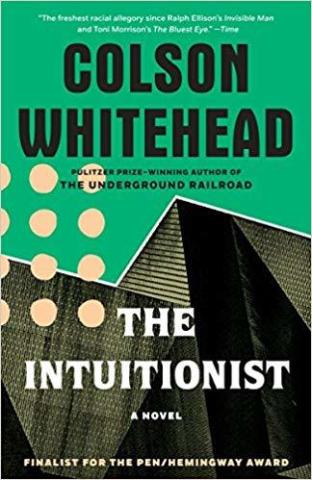 The Intuitionist by Colson Whitehead