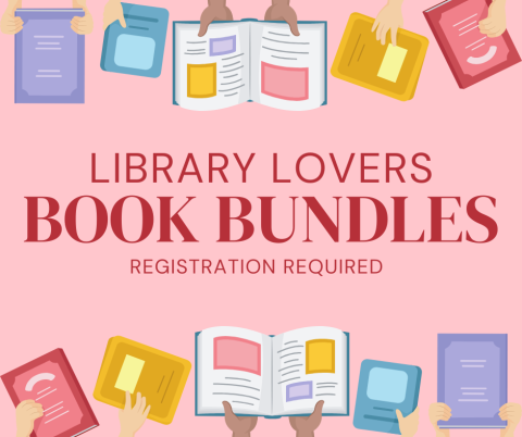 Library Lovers Book Bundles Registration Required surrounded by hands holding open books