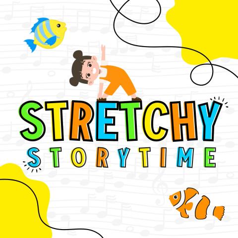 words Stretchy Storytime with a girl stretching on top of words