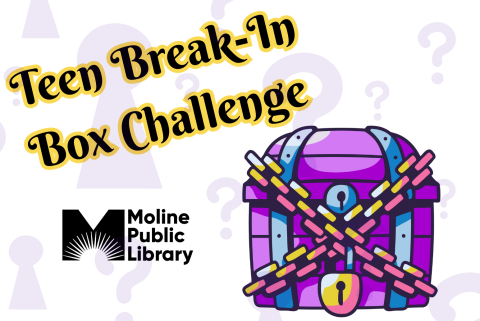 gray question marks and keyhole background with a purple locked chest at the forefront and text reading teen break-in box challenge with the library logo