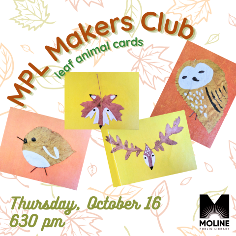 mpl makers club - leaf animal cards / thursday october 16