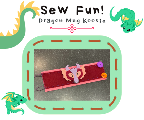 Image of a red mug koosie with a felted dragon head in its center surrounded by cartoon dragons and a curled dragon tail. Text reads: Sew Fun! Dragon Mug Koosie