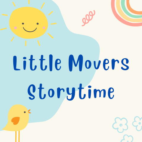 Little Movers Storytime with a sun, rainbow, and bird