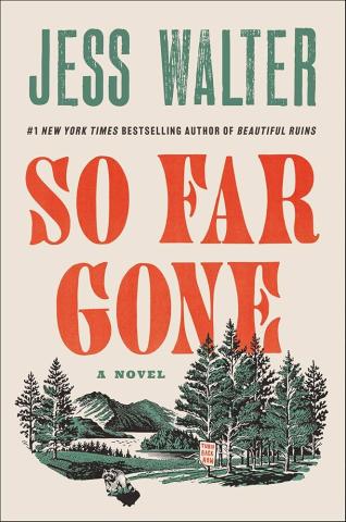 So Far Gone by Jess Walter