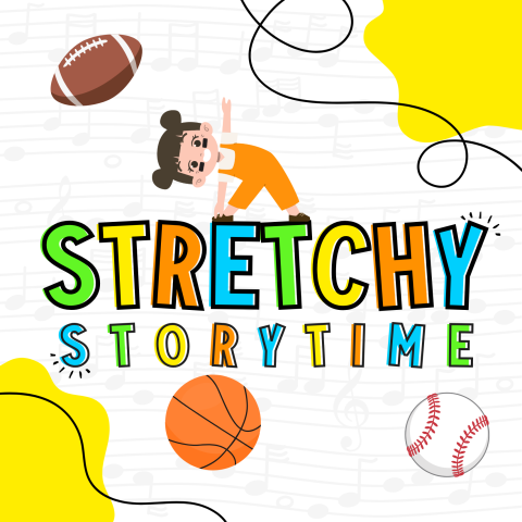 words Stretchy Storytime with a girl stretching on top of words