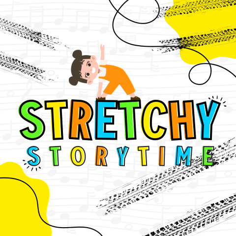 words Stretchy Storytime with a girl stretching on top of words