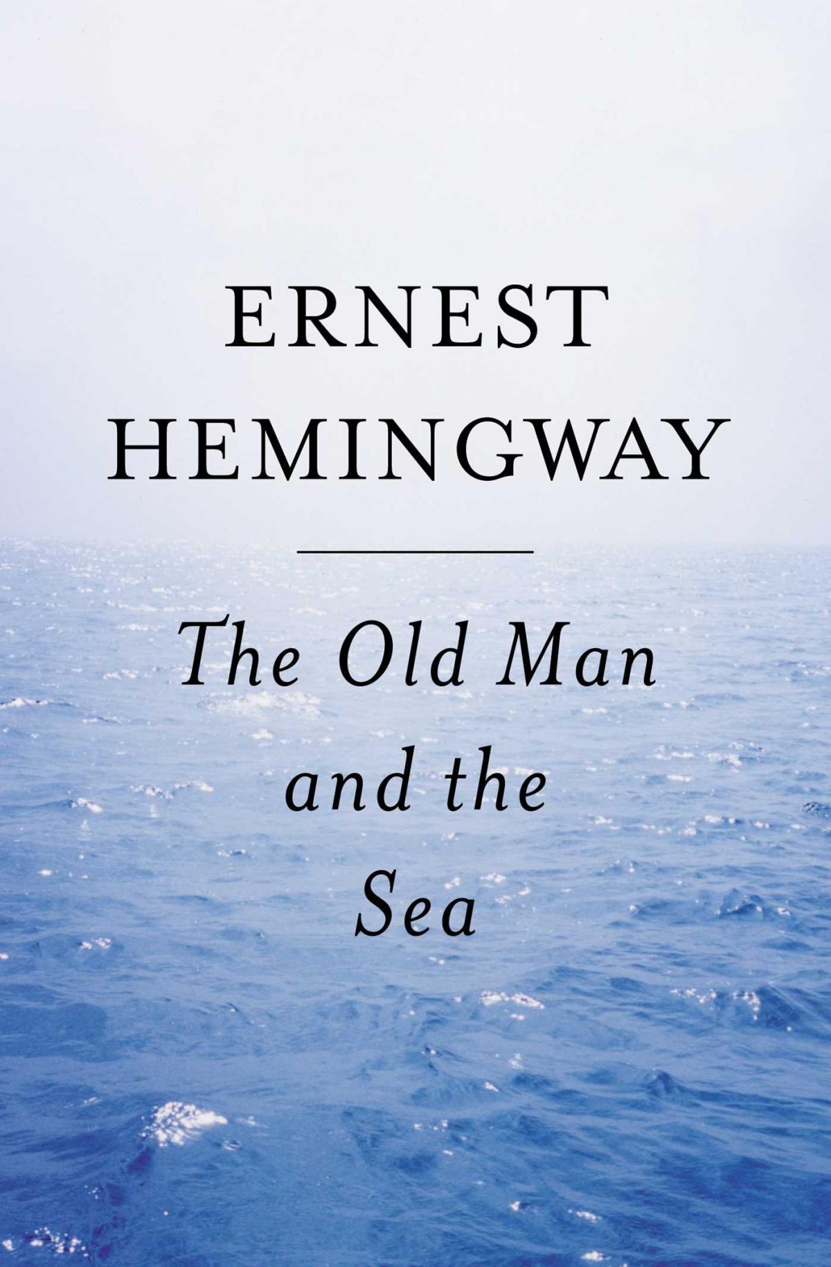 The Old Man and the Sea by Ernest Hemingway