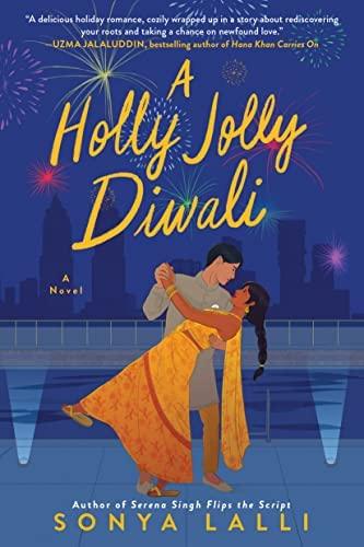 A Holly Jolly Diwali by Sonya Lalli