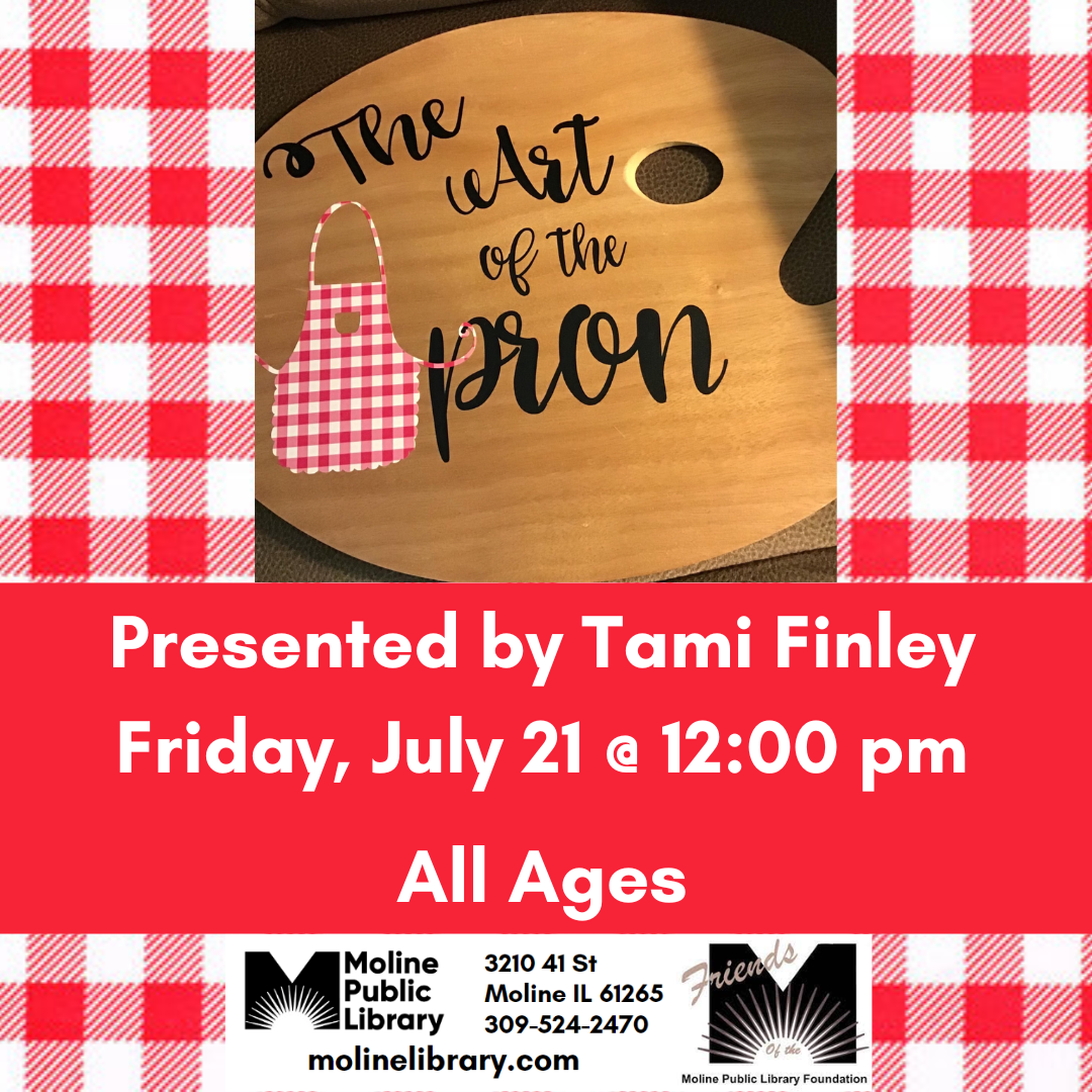 The Art of the Apron Friday, July 21 at noon