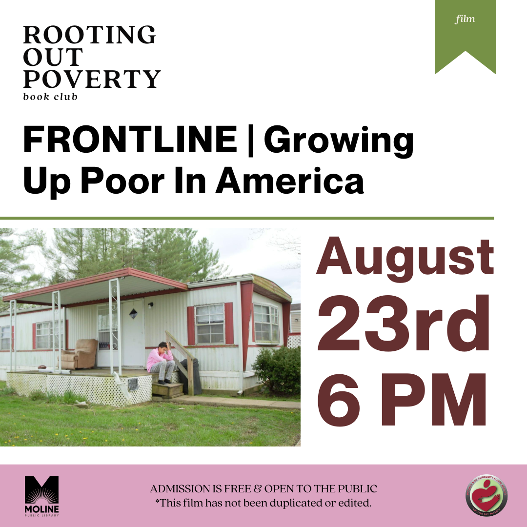 rooting out poverty book club / viewing of growing up poor in america from frontline