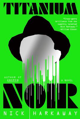 Titanium Noir - May read for the Science Fiction Book Club