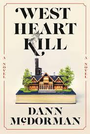 West Heart Kill by Dann McDorman