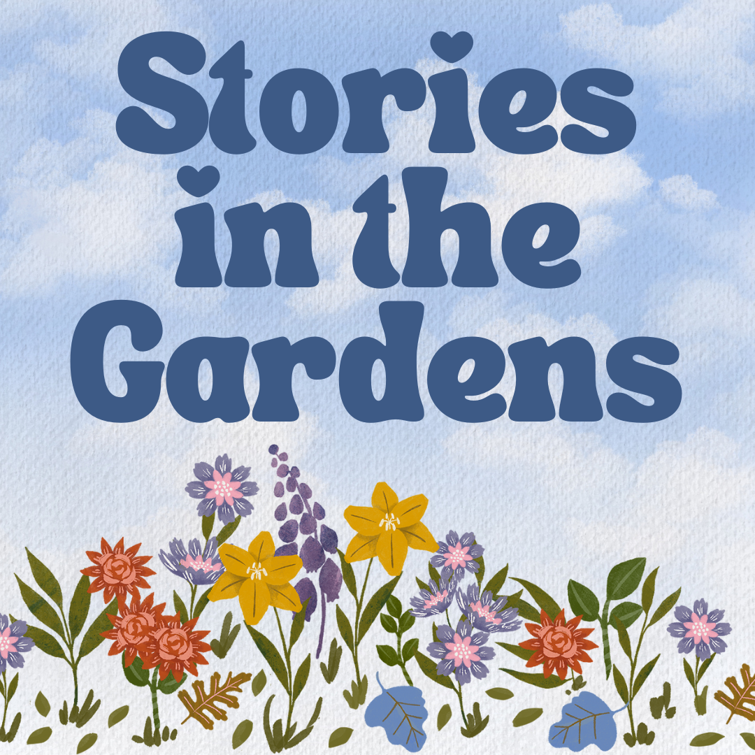Stories in the Gardens over wildflowers 
