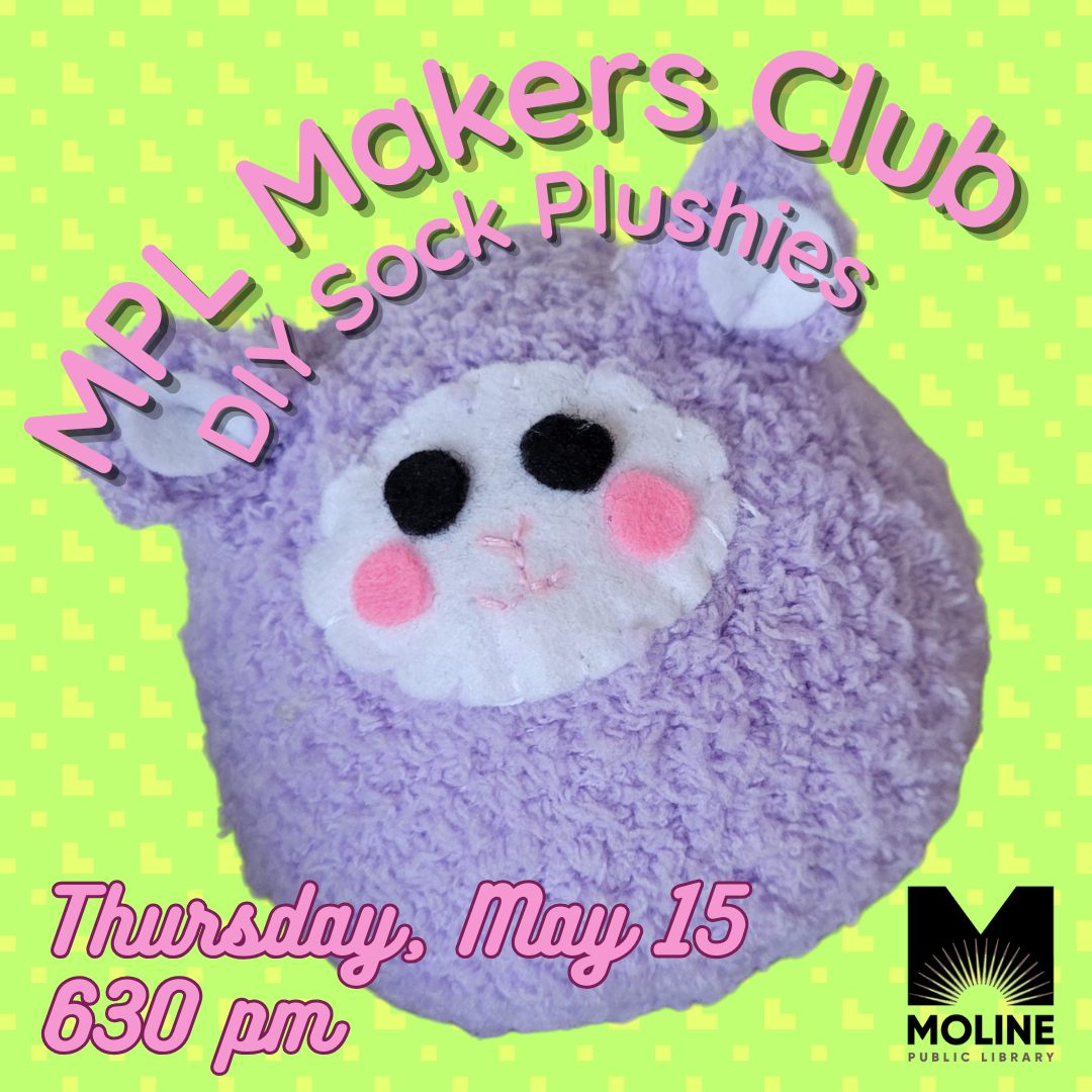 mpl makers club - diy plushies / thursday may 15