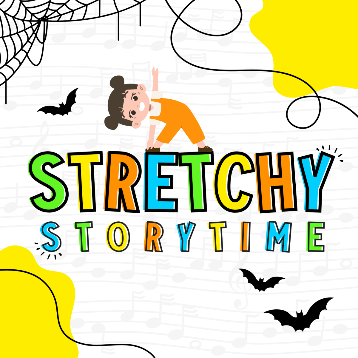 words Stretchy Storytime with a girl stretching on top of words and cobwebs and bats around her