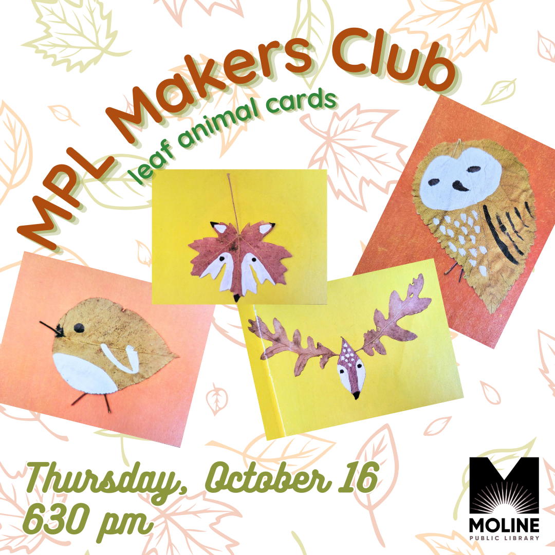 mpl makers club - leaf animal cards / thursday october 16