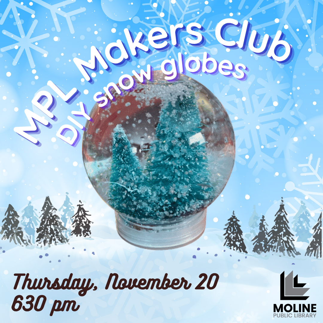 mpl makers club - diy snow globes / thursday november 20