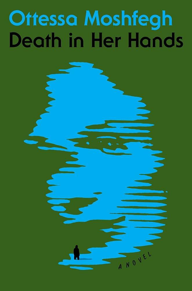 Death in Her Hands by Otessa Moshfegh